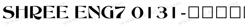 SHREE ENG7 0131字体转换